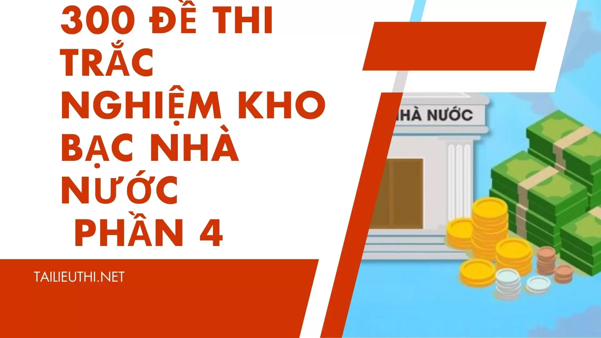 300 đề thi trắc nghiệm Kho bạc nhà nước Phần 4