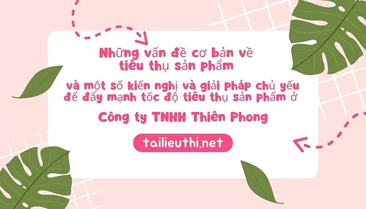 Những vấn đề cơ bản về tiêu thụ sản phẩm