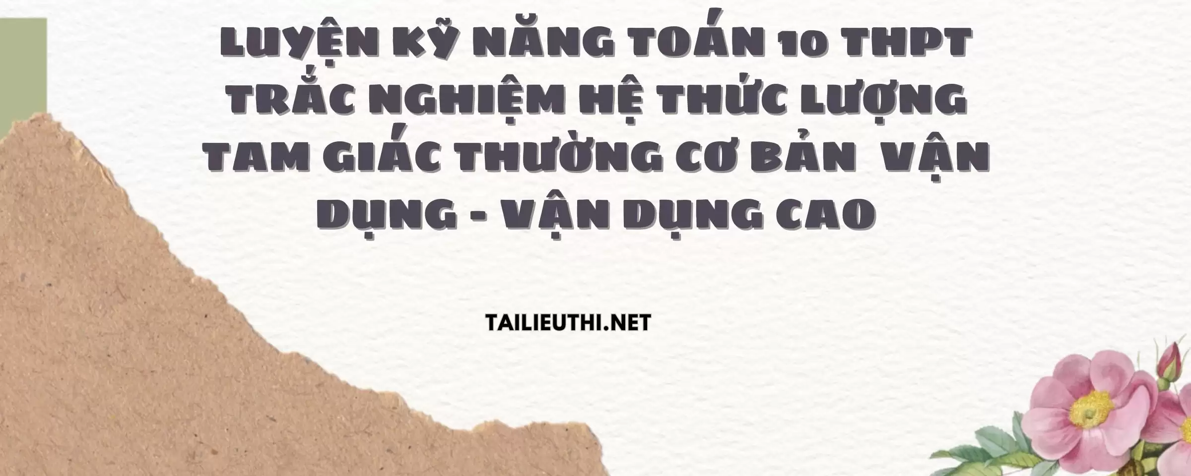 Luyện kỹ năng Toán 10 trắc nghiệm hệ thức lượng tam giác thường