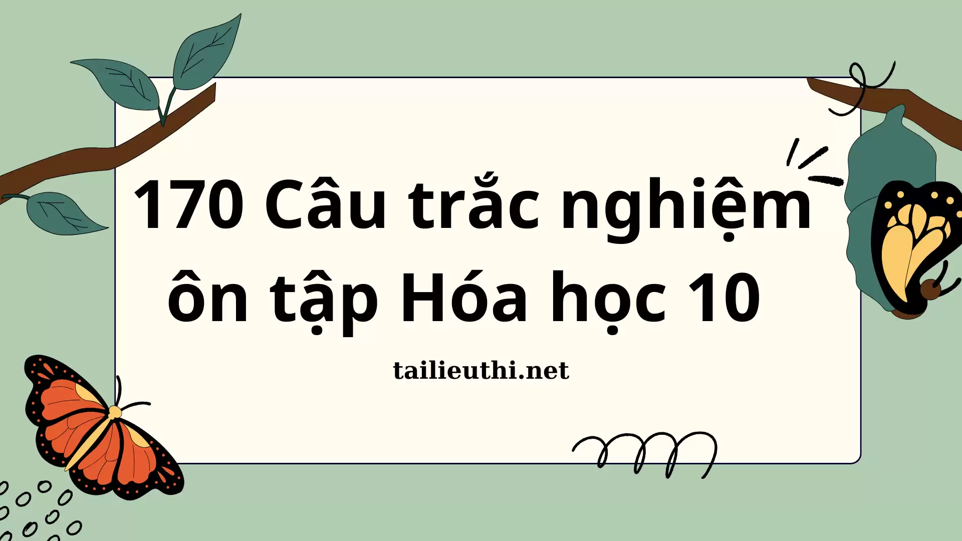 170 câu trắc nghiệm ôn tập môn Hóa học 10 (có lời giải chi tiết)