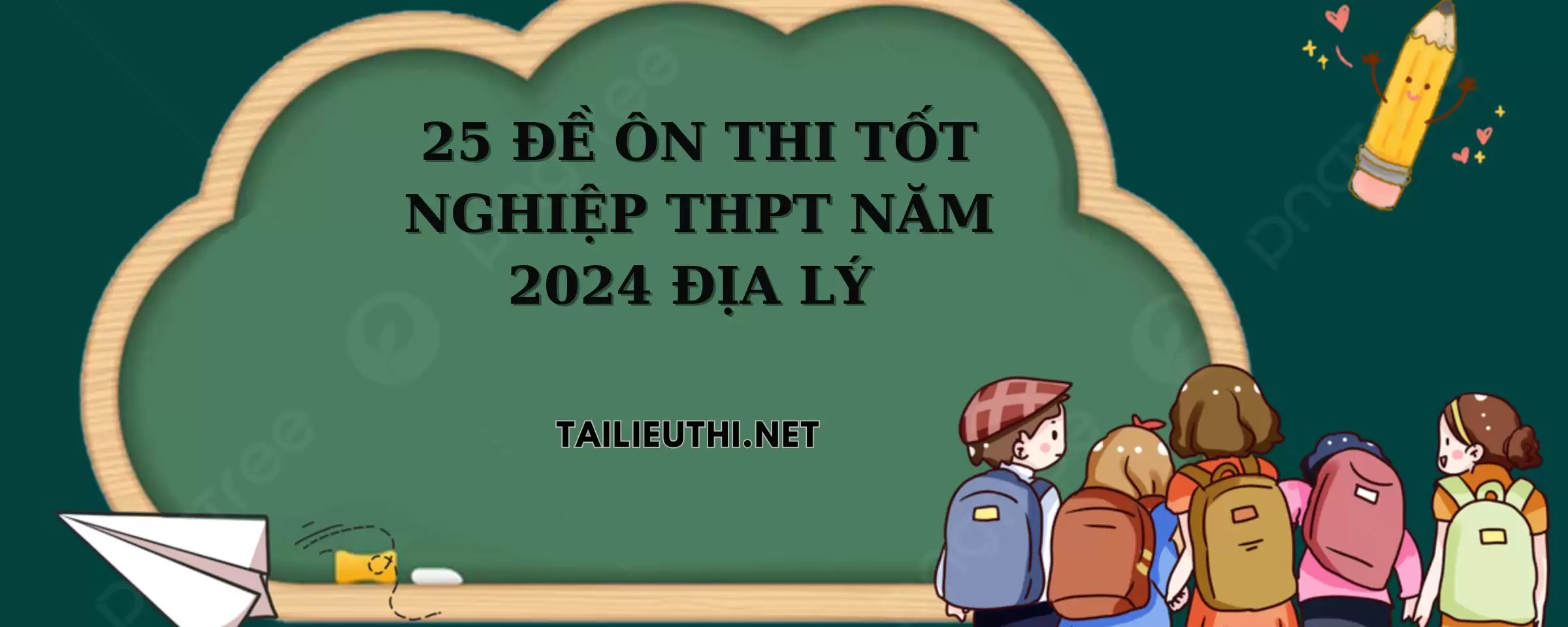 Bộ 25 đề thi tốt nghiệp thpt địa lí 2024 có đáp án