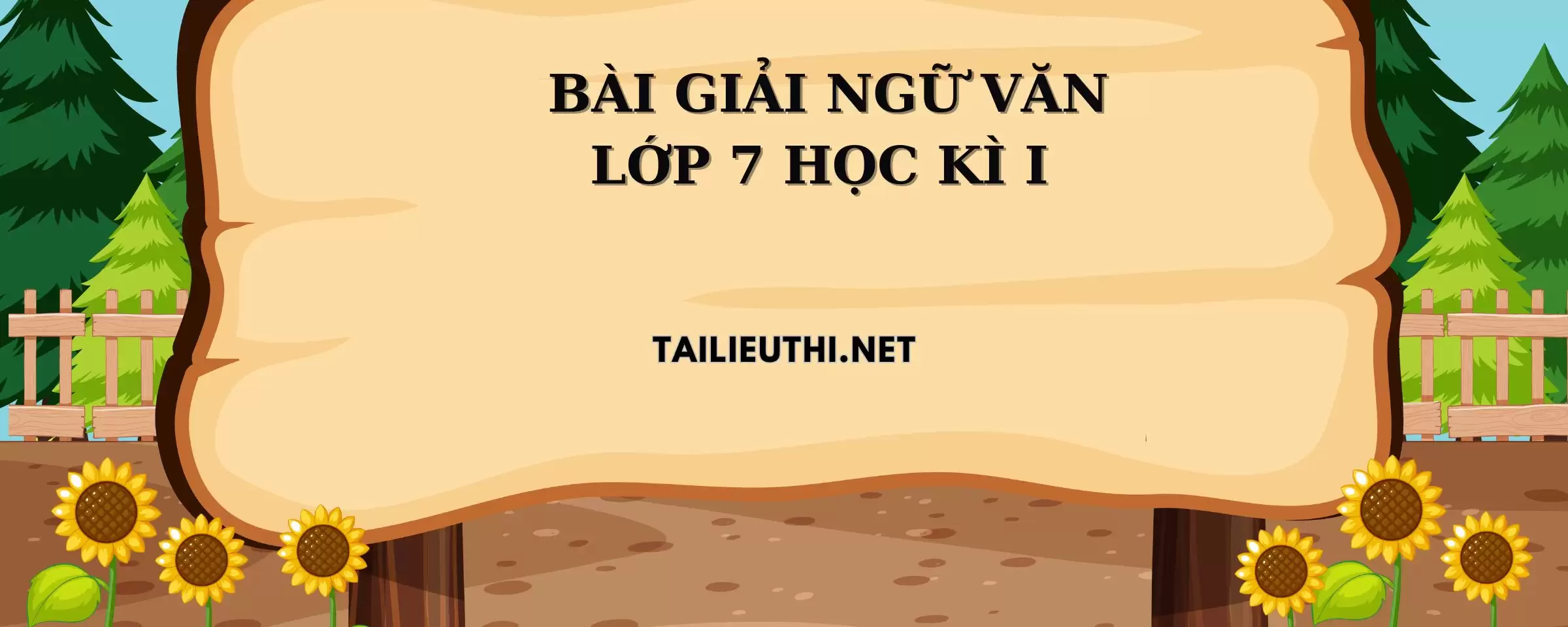 Bài giải Văn lớp 7  HK1