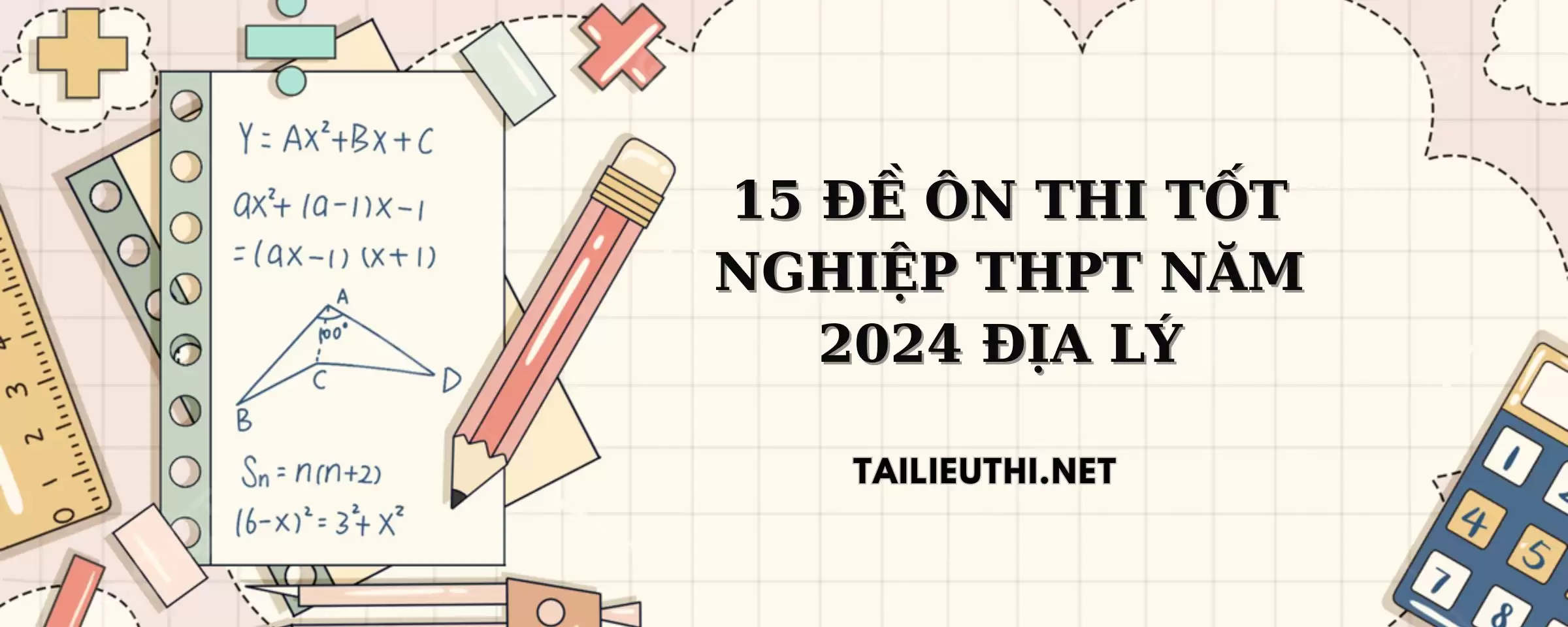 15 đề ôn thi tốt nghiệp thpt địa lí 2024