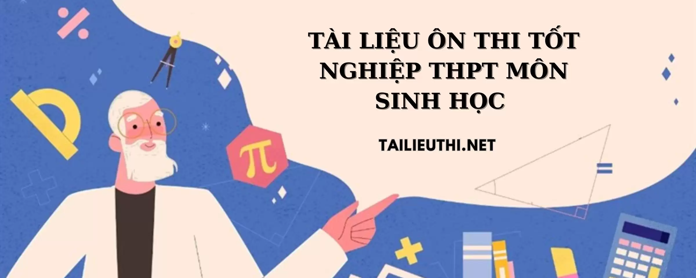 Tài liệu ôn thi thpt môn Sinh Học