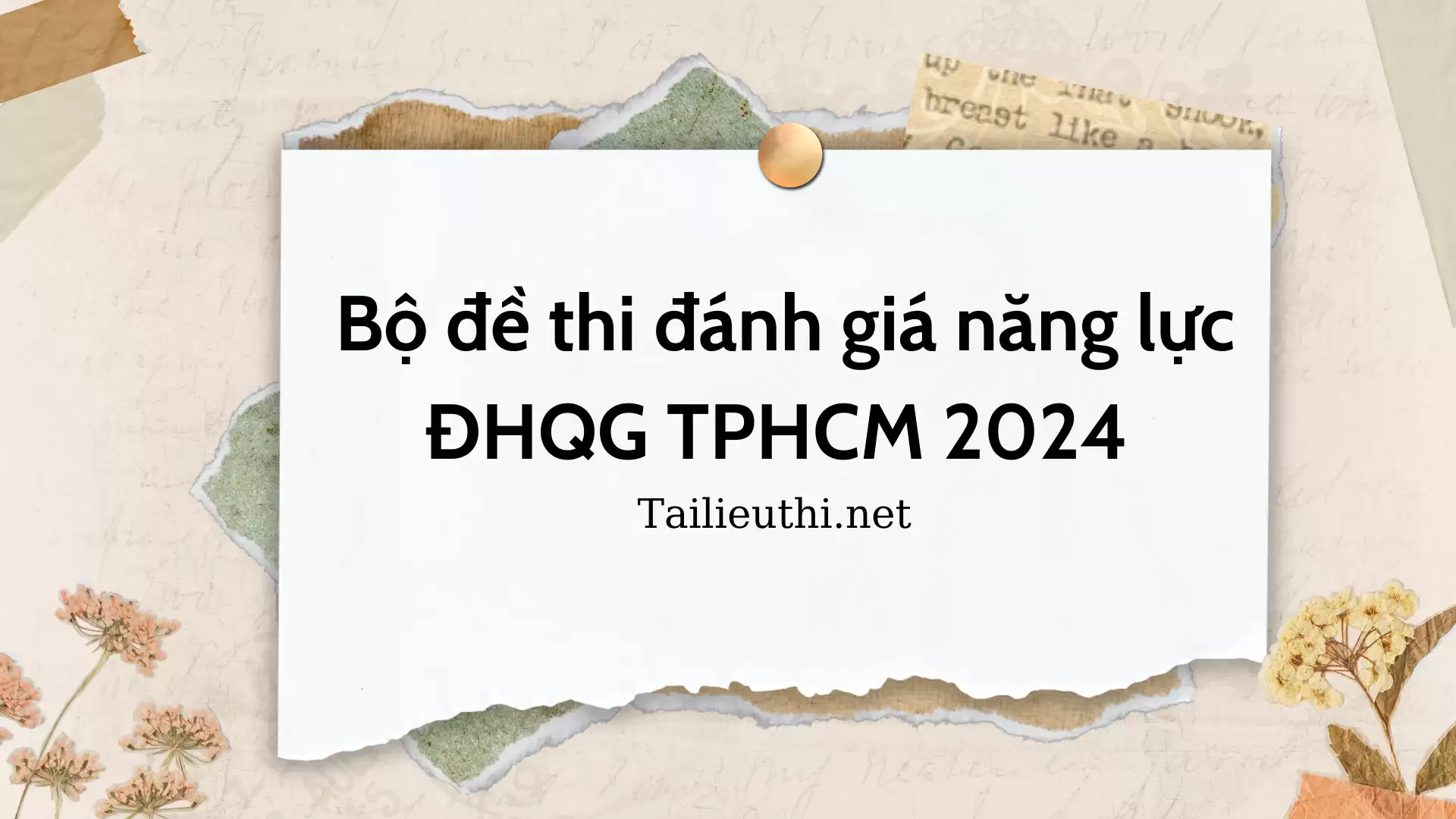 Bộ đề thi đánh giá năng lực ĐHQG TPHCM 2024