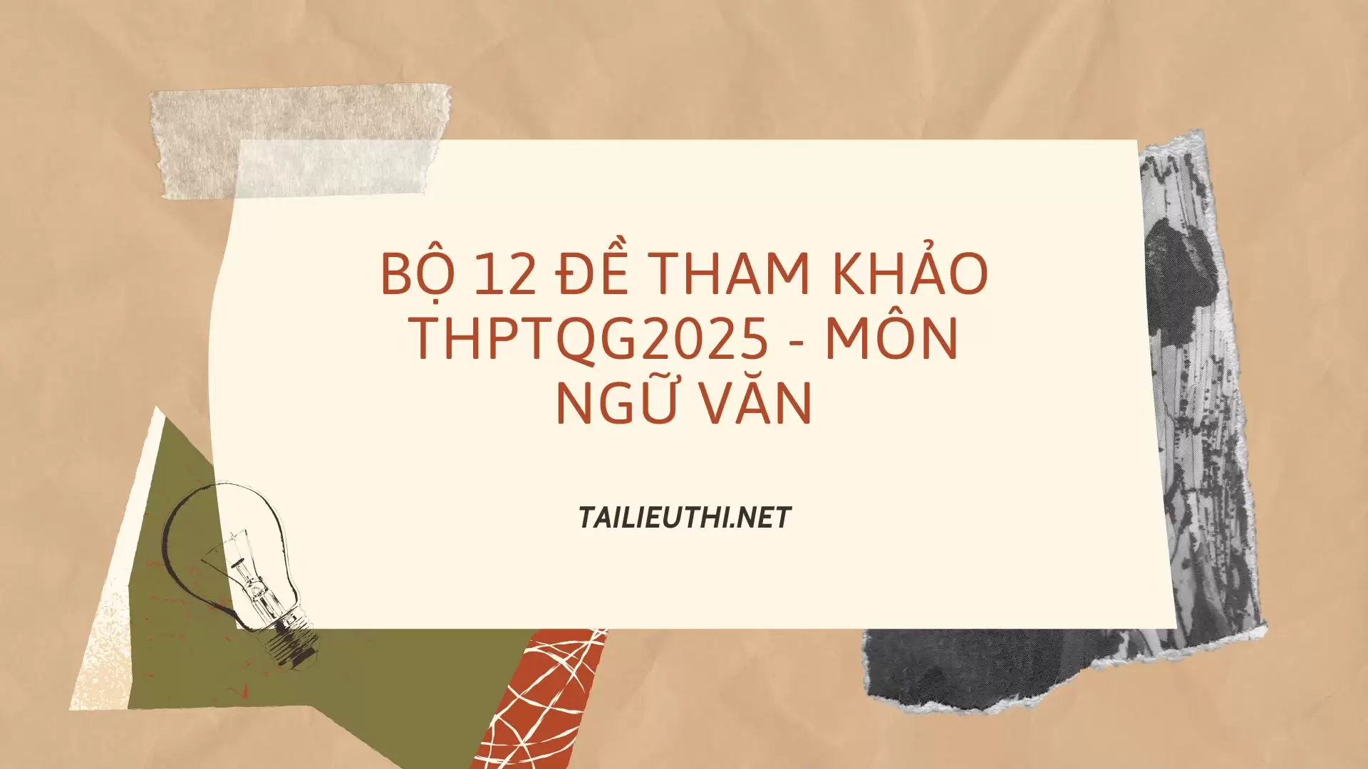 BỘ 12 ĐỀ THAM KHẢO THPTQG2025 - MÔN NGỮ VĂN