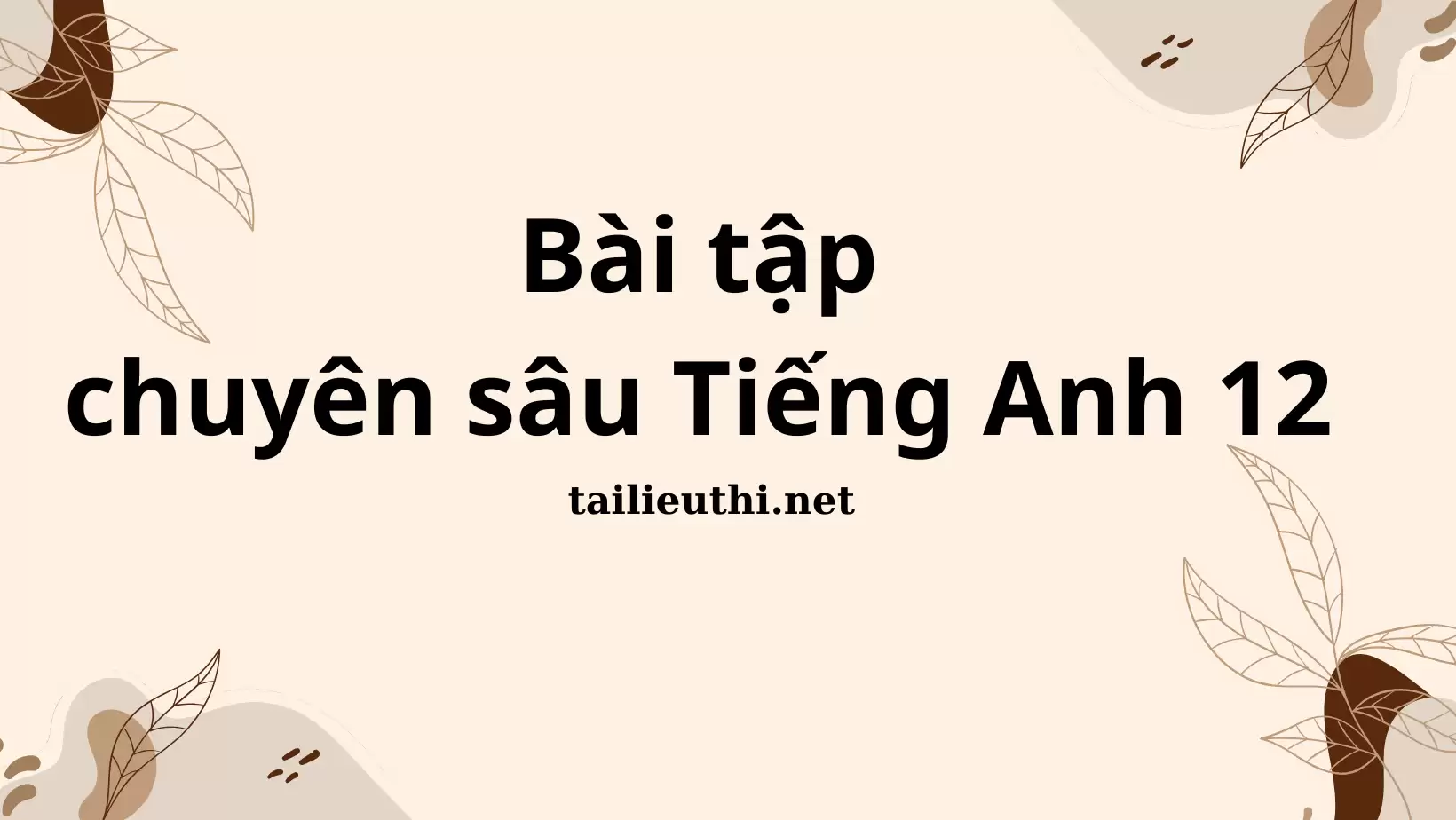 BÀI TẬP CHUYÊN SÂU TIẾNG ANH 12 Global