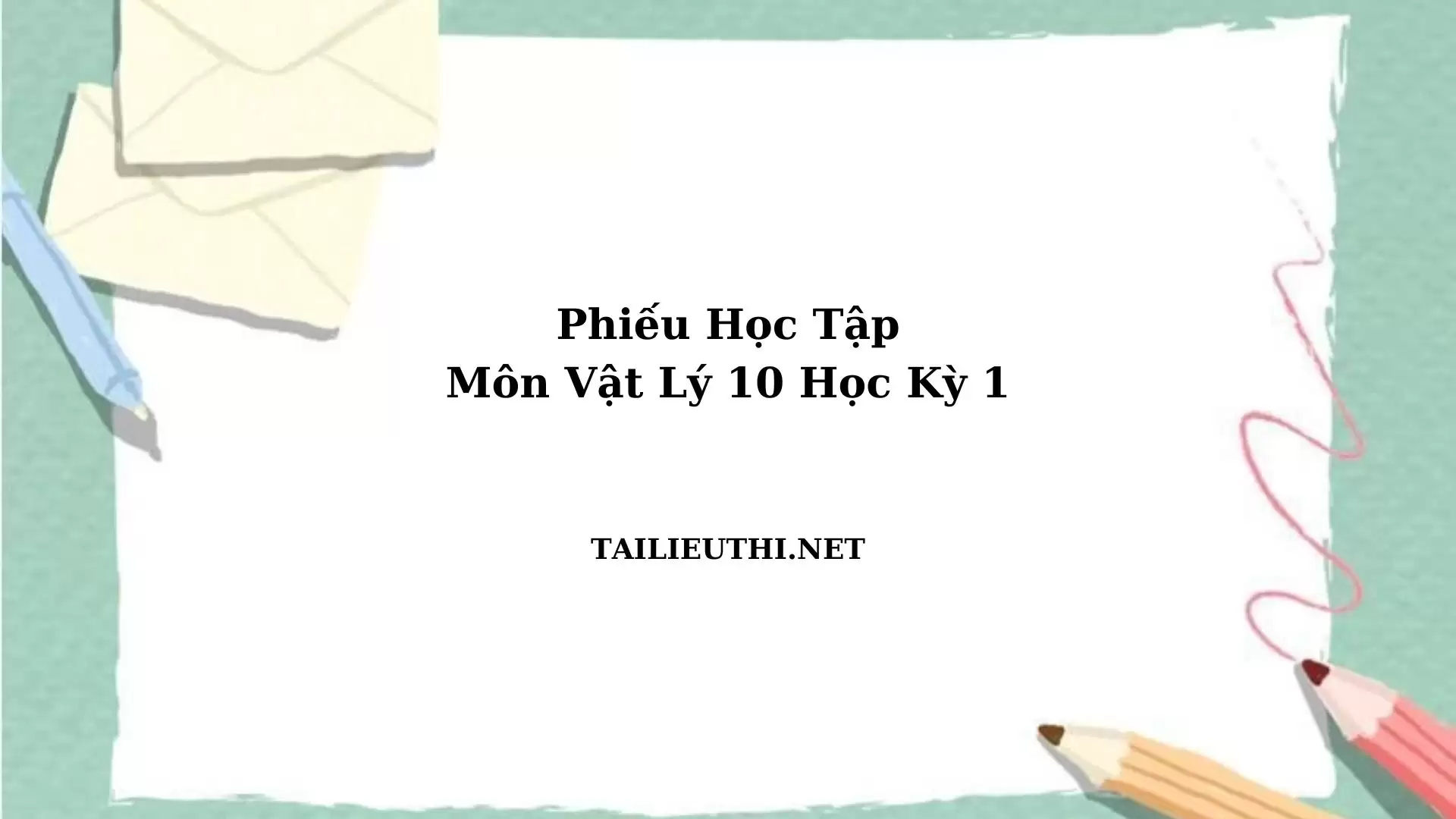 Phiếu học tập vật lý lớp 10 hk1