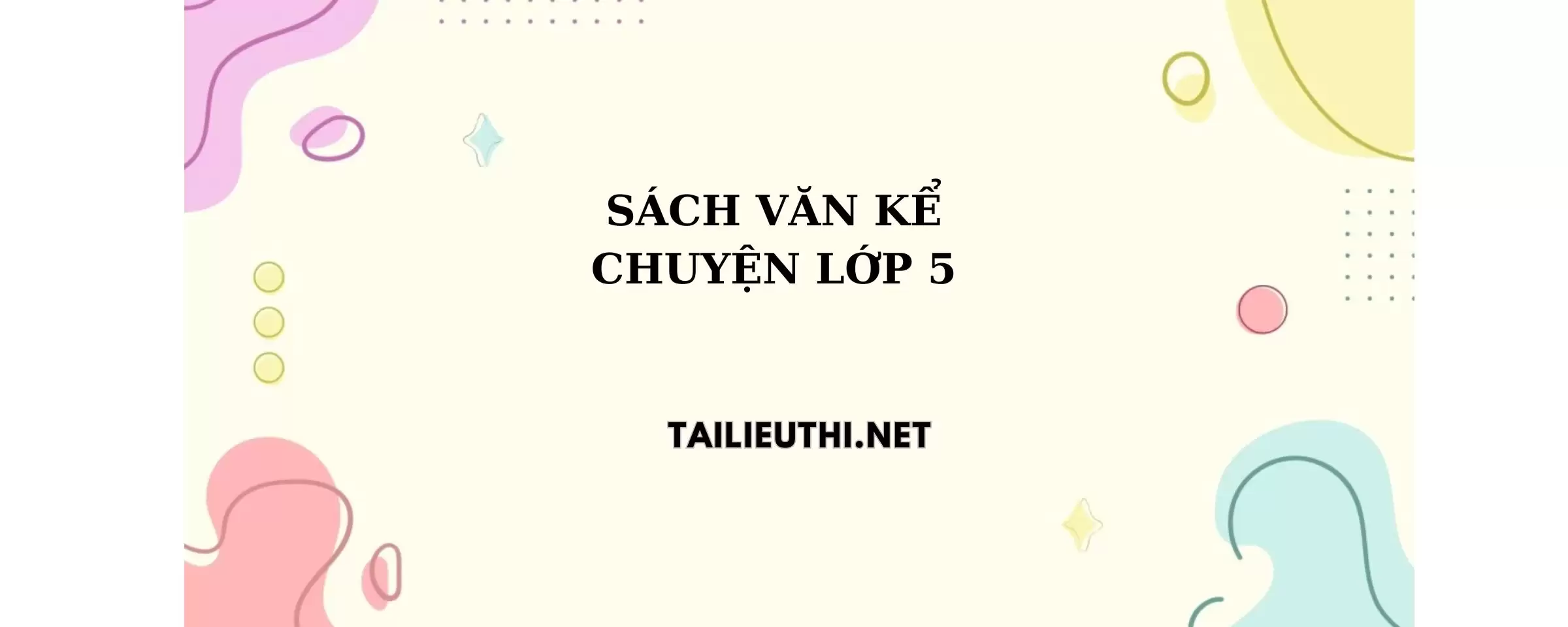 Sách văn kể chuyện lớp 5