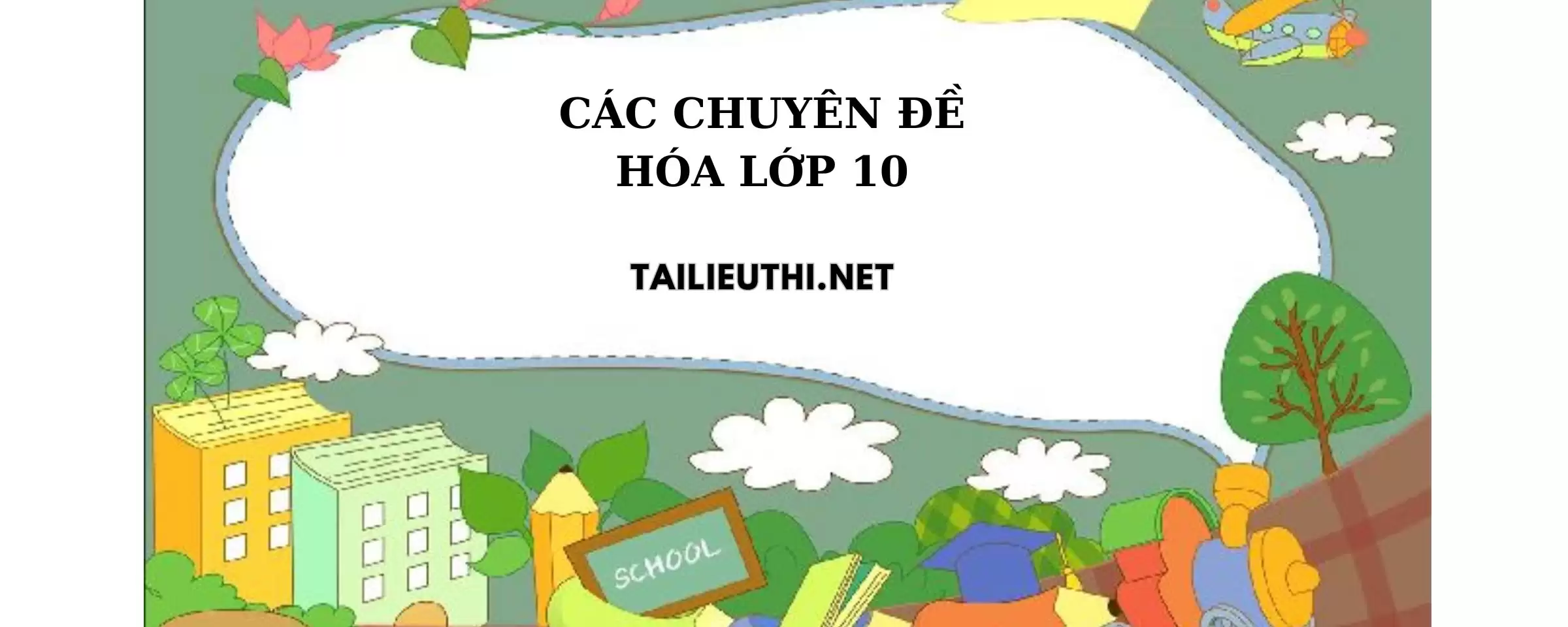 Các chuyên đề hóa lớp 10