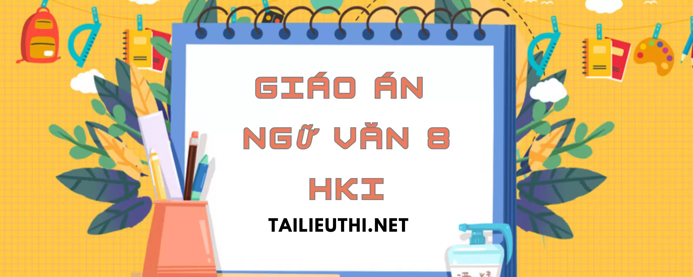 Giáo án ngữ văn lớp 8 học kì 1