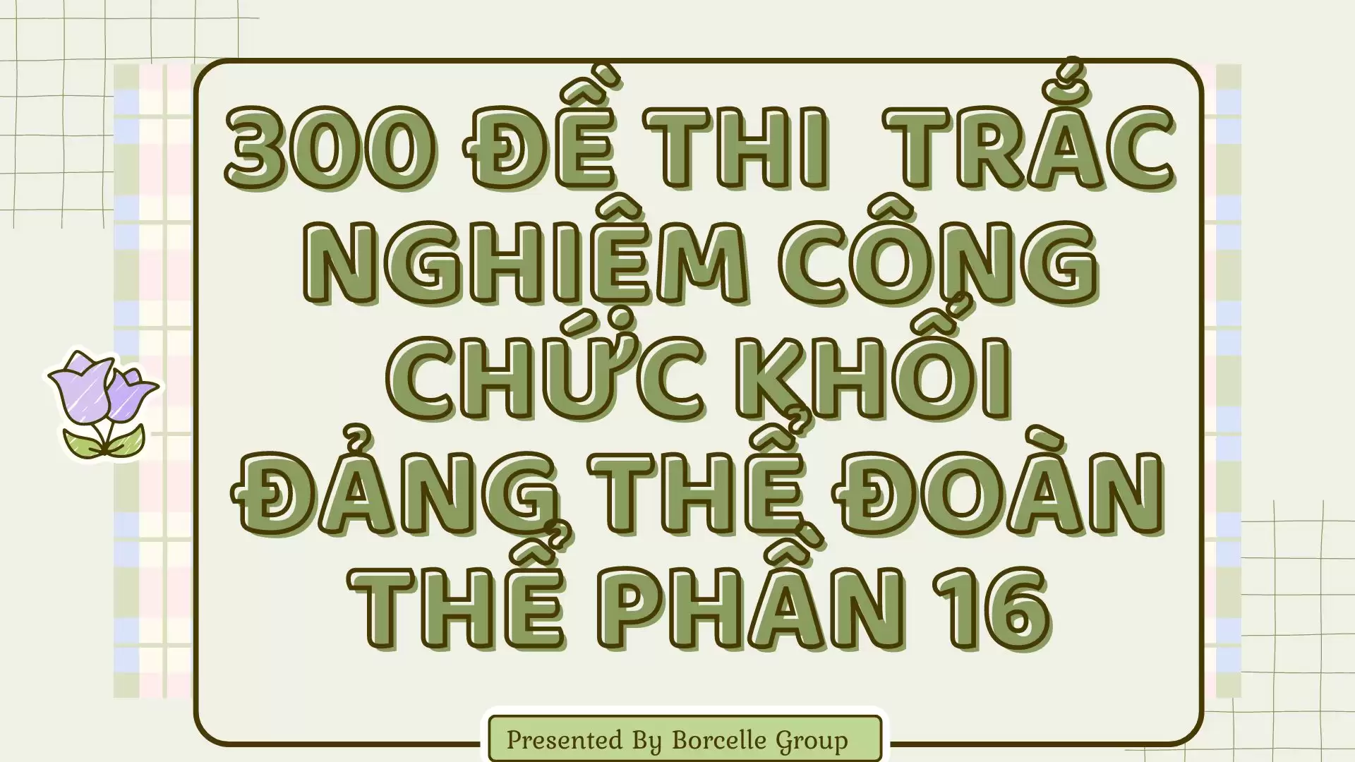 300 đề thi  trắc nghiệm công chức khối Đảng thể đoàn thể Phần 16