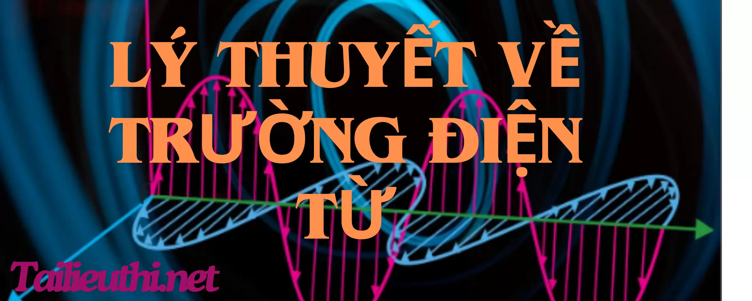 Giáo trình lý thuyết trường điện từ pdf.