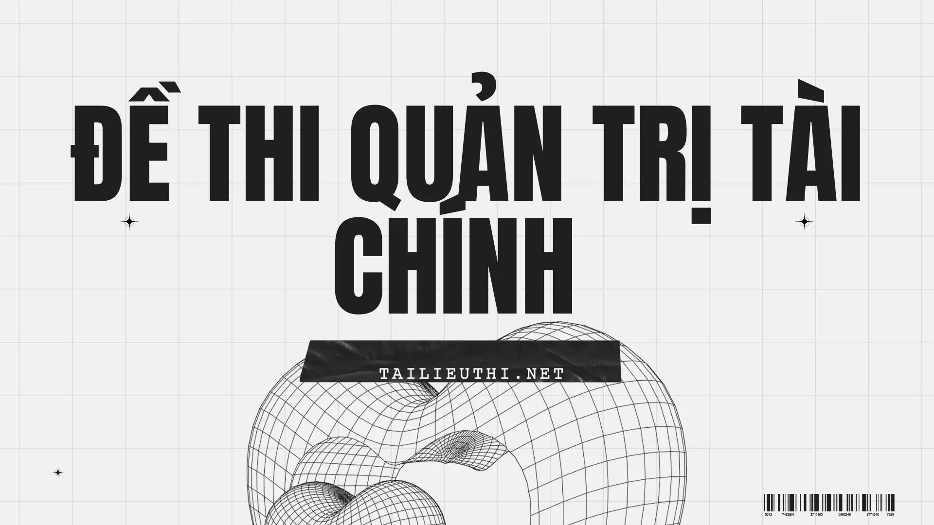 ĐỀ THI QUẢN TRỊ TÀI CHÍNH