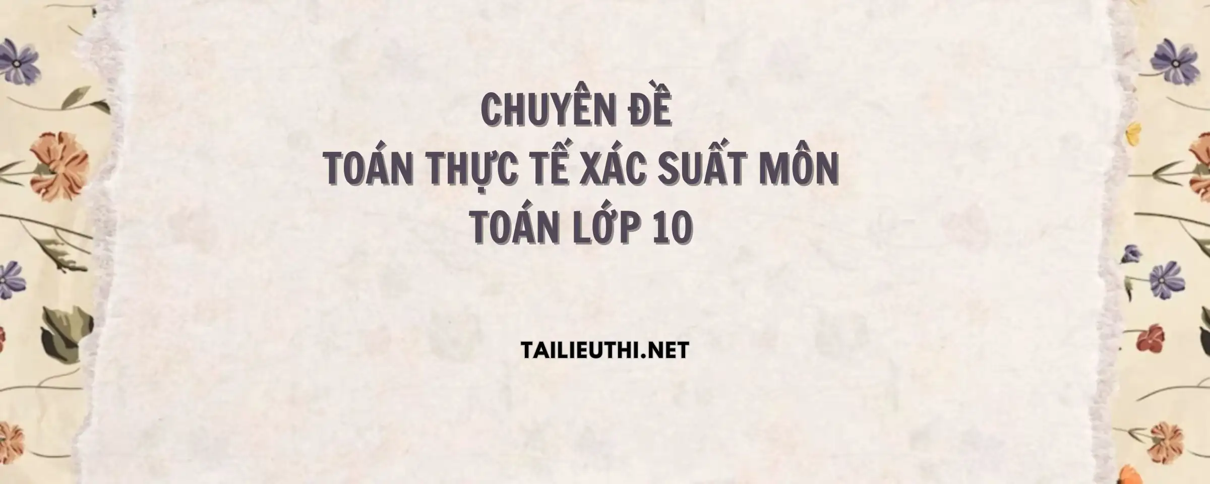 Chuyên đề Toán xác suất lớp 10