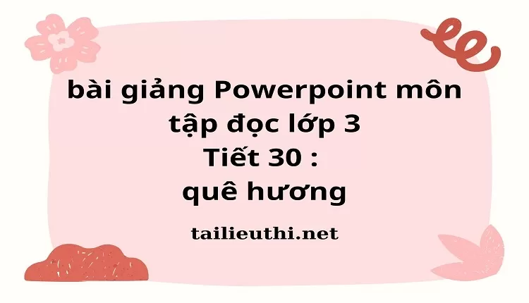 Tiết 30 : quê hương