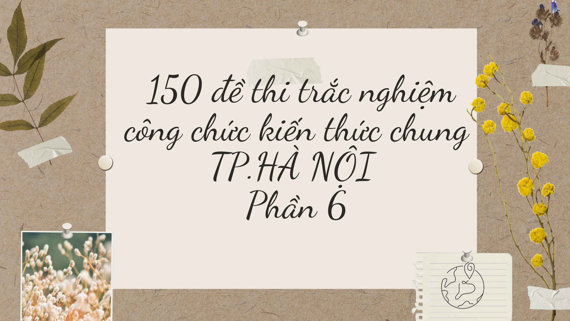 150 đề thi trắc nghiệm  công chức kiến thức chung  TP.HÀ NỘI Phần 6