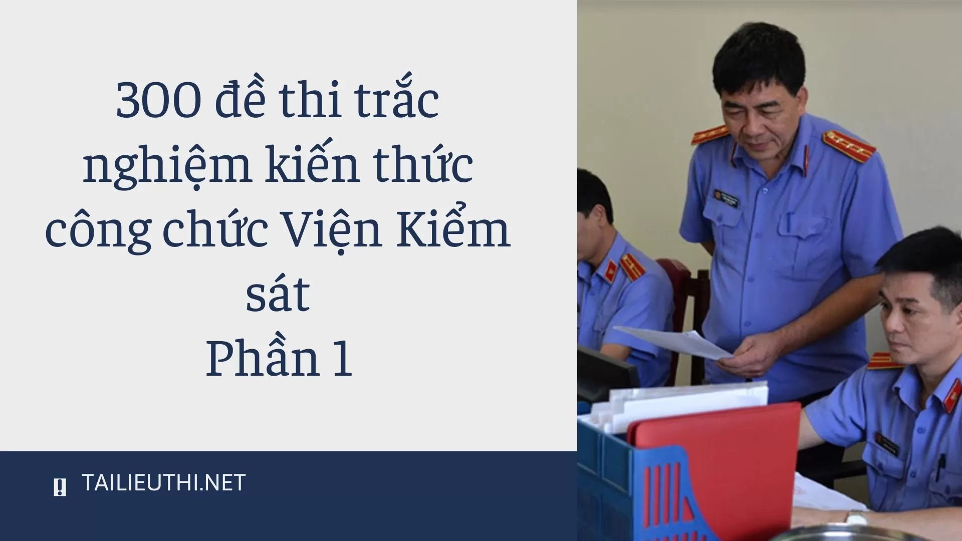 300 đề thi trắc nghiệm kiến thức công chức Viện Kiểm sát  Phần 1