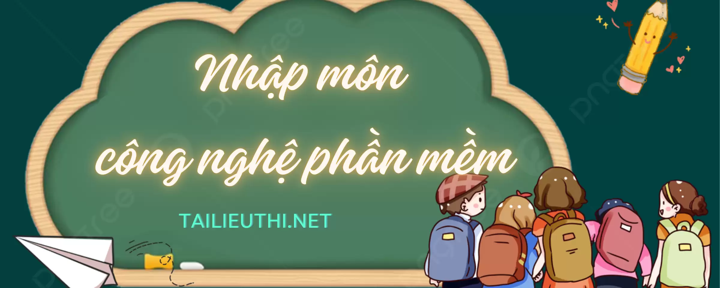 Bài giảng môn nhập môn công nghệ phần mềm