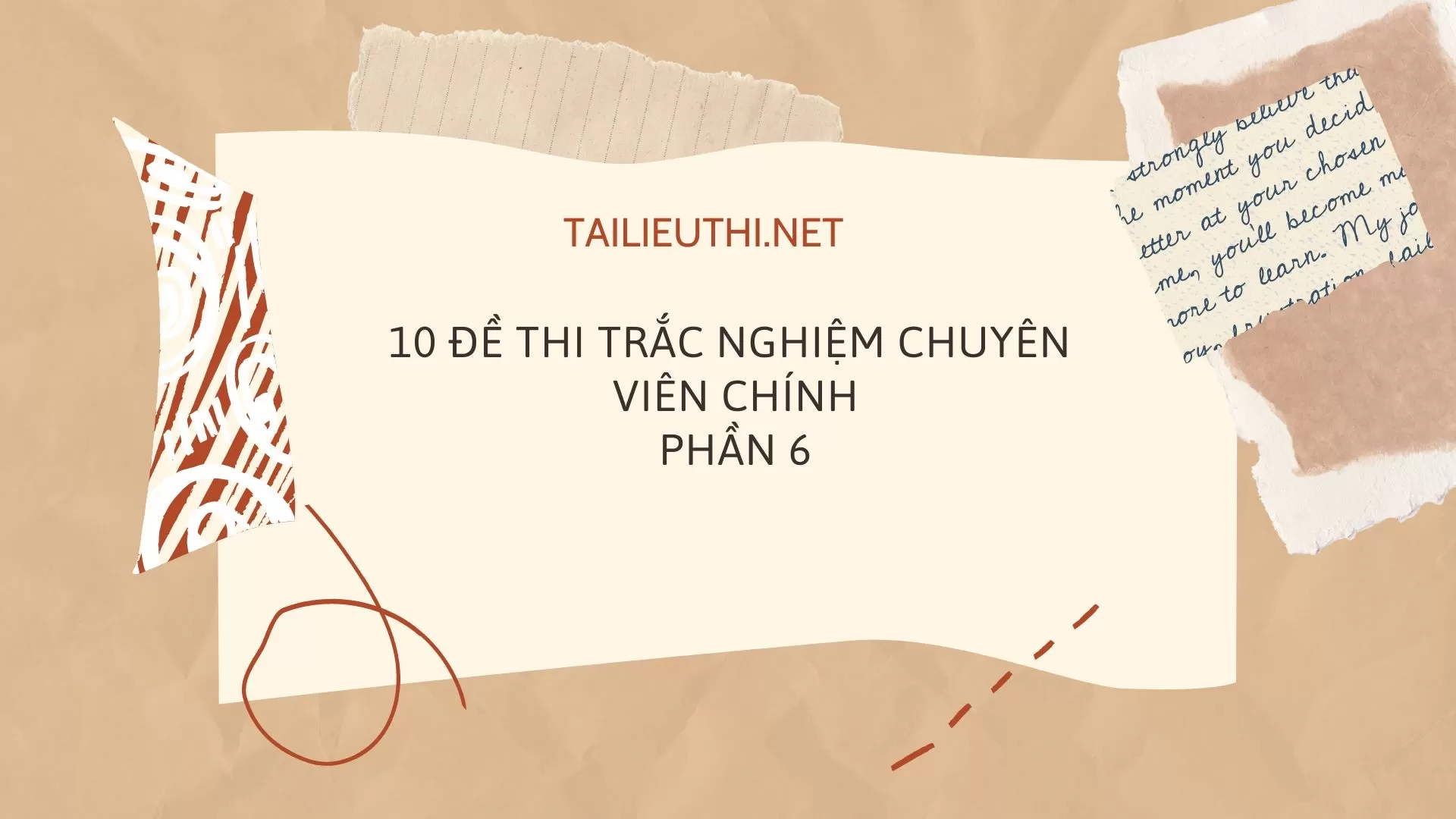 10 đề thi trắc nghiệm chuyên viên chính Phần 6(có đáp án)