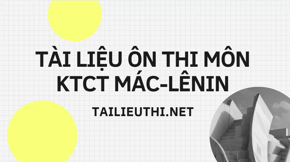 Tài Liệu Ôn Thi Môn Kinh Tế Chính Trị Mác-Lênin