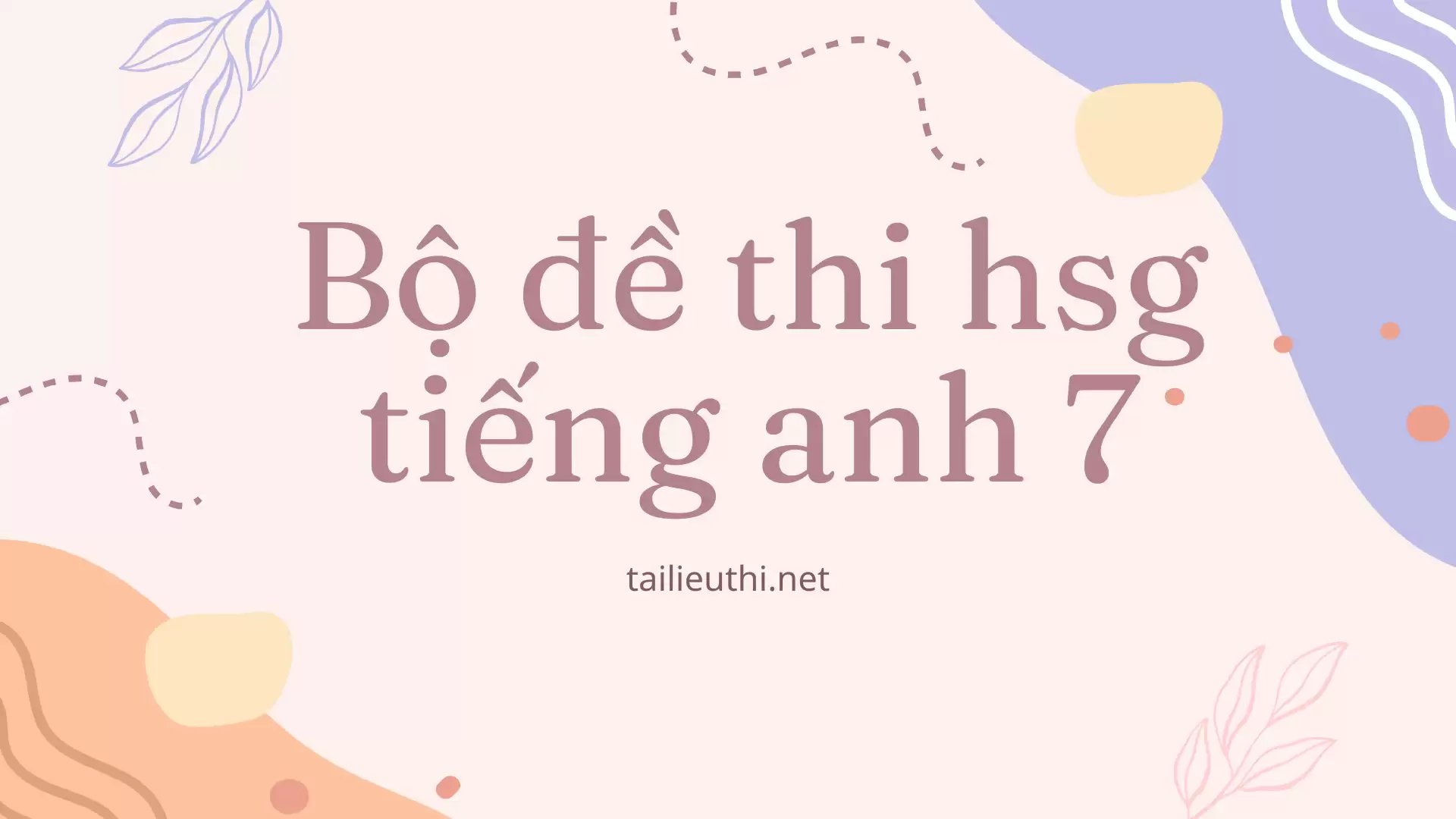 bộ đề tổng hợp thi hsg tiếng anh có đáp án 7