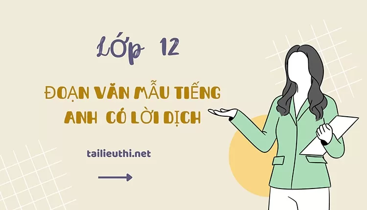 Đoạn mẫu tiếng anh có lời dịch theo chủ đề