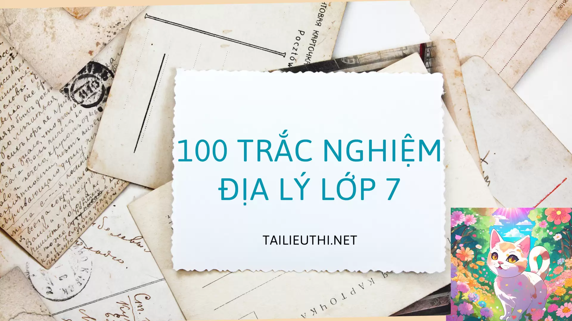 100 câu hỏi trắc nghiệm địa lý lớp 7 (có đáp án)