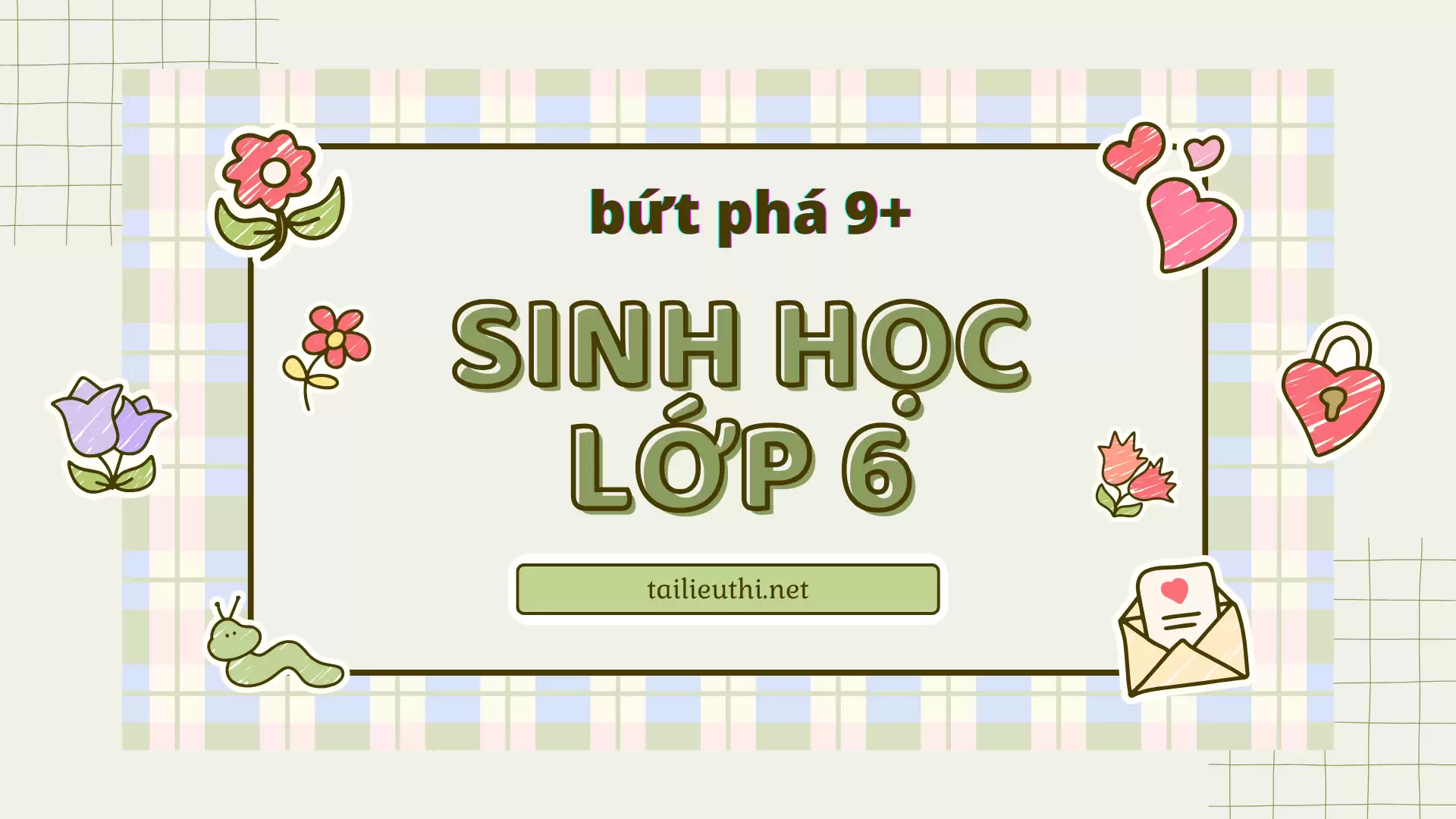 bứt phá 9+ sinh học lớp 6