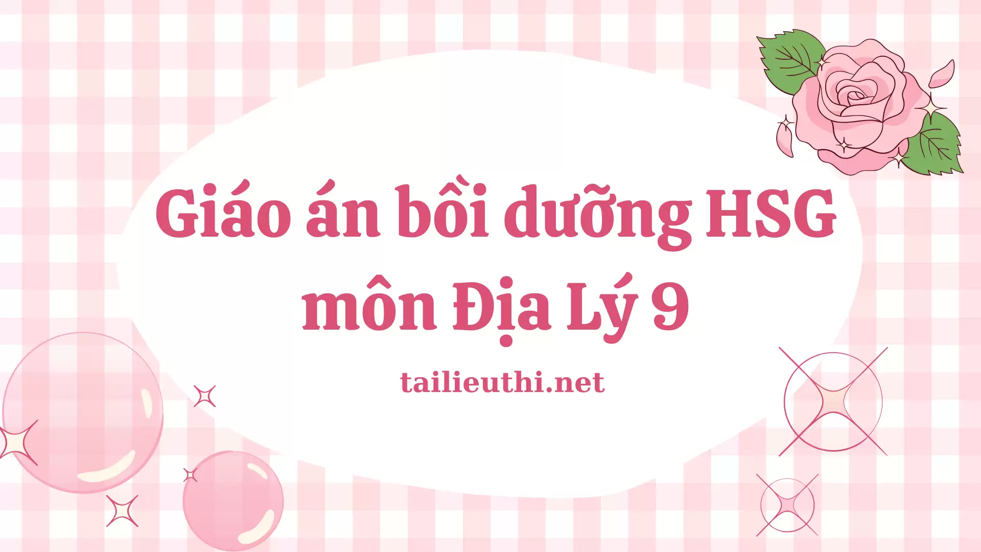 Giáo án bồi dưỡng Học sinh giỏi môn Địa Lý 9