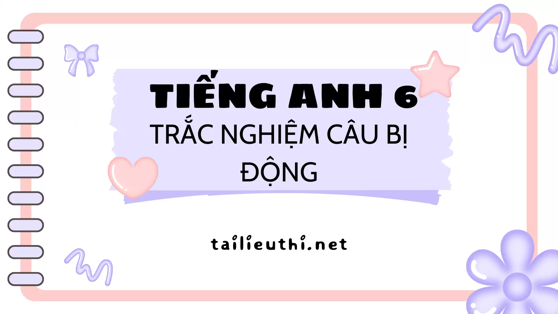 ôn trắc nghiệm thì động từ tiếng anh lớp 6