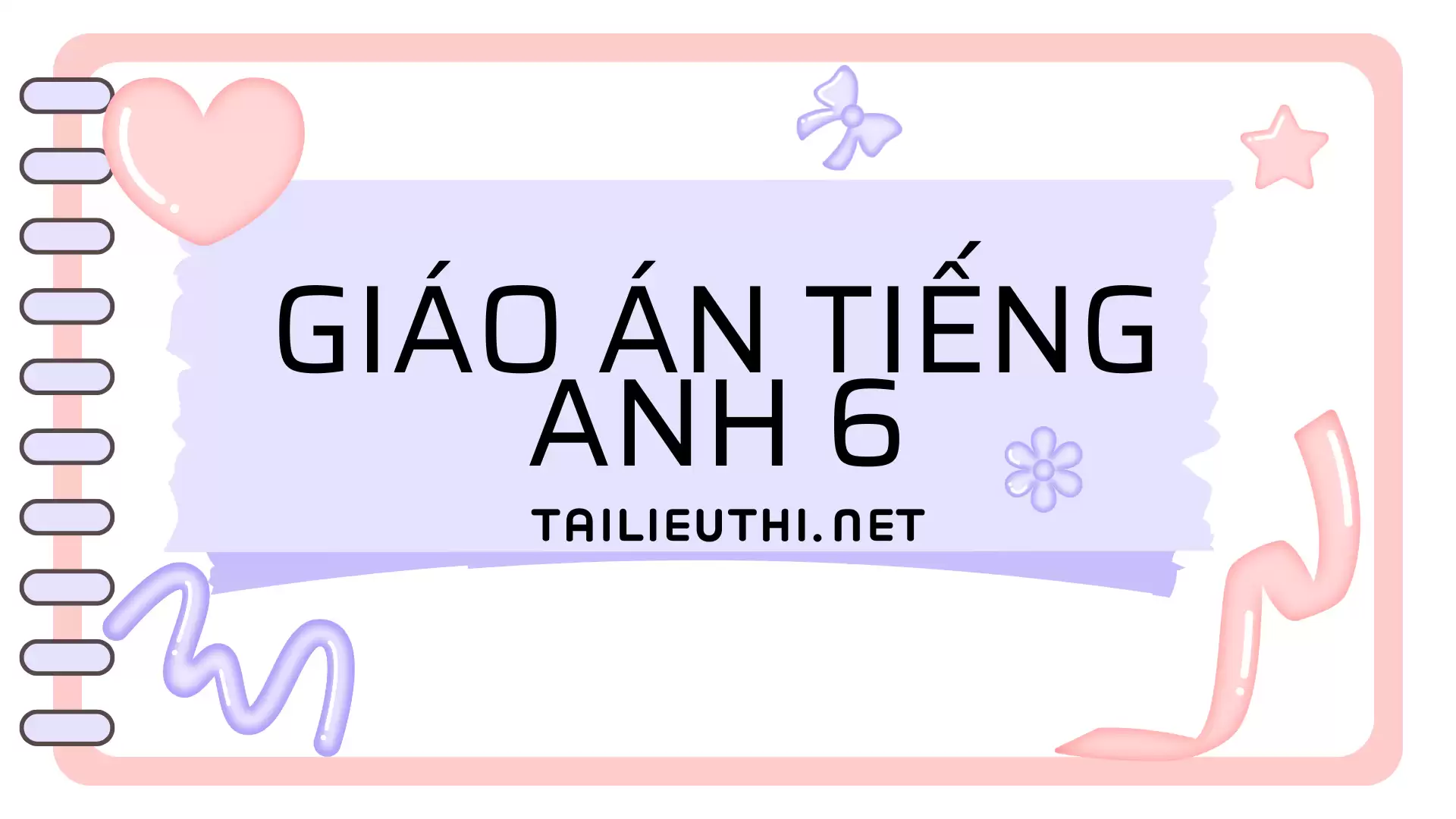 giáo án tiếng anh 6