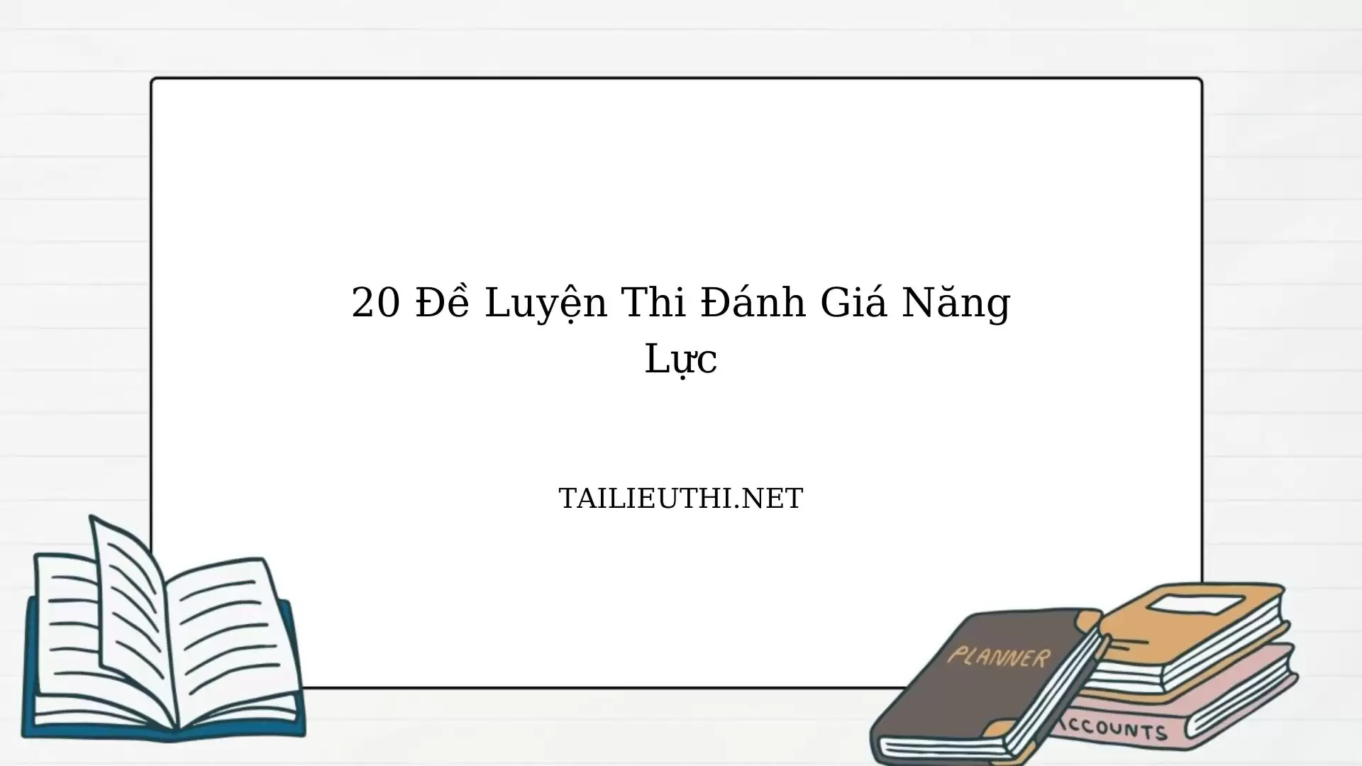 20 đề luyện thi đánh giá năng lực đại học quốc gia hcm