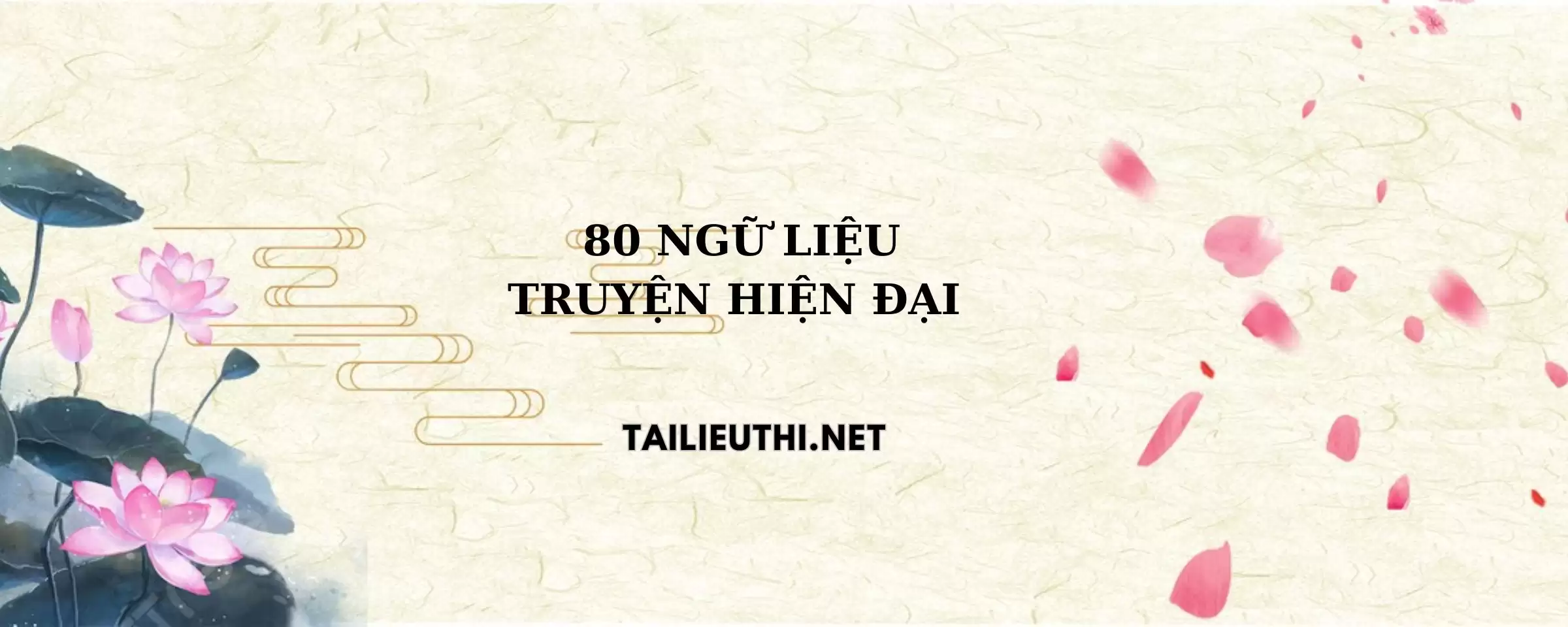 80 ngữ liệu truyện hiện đại