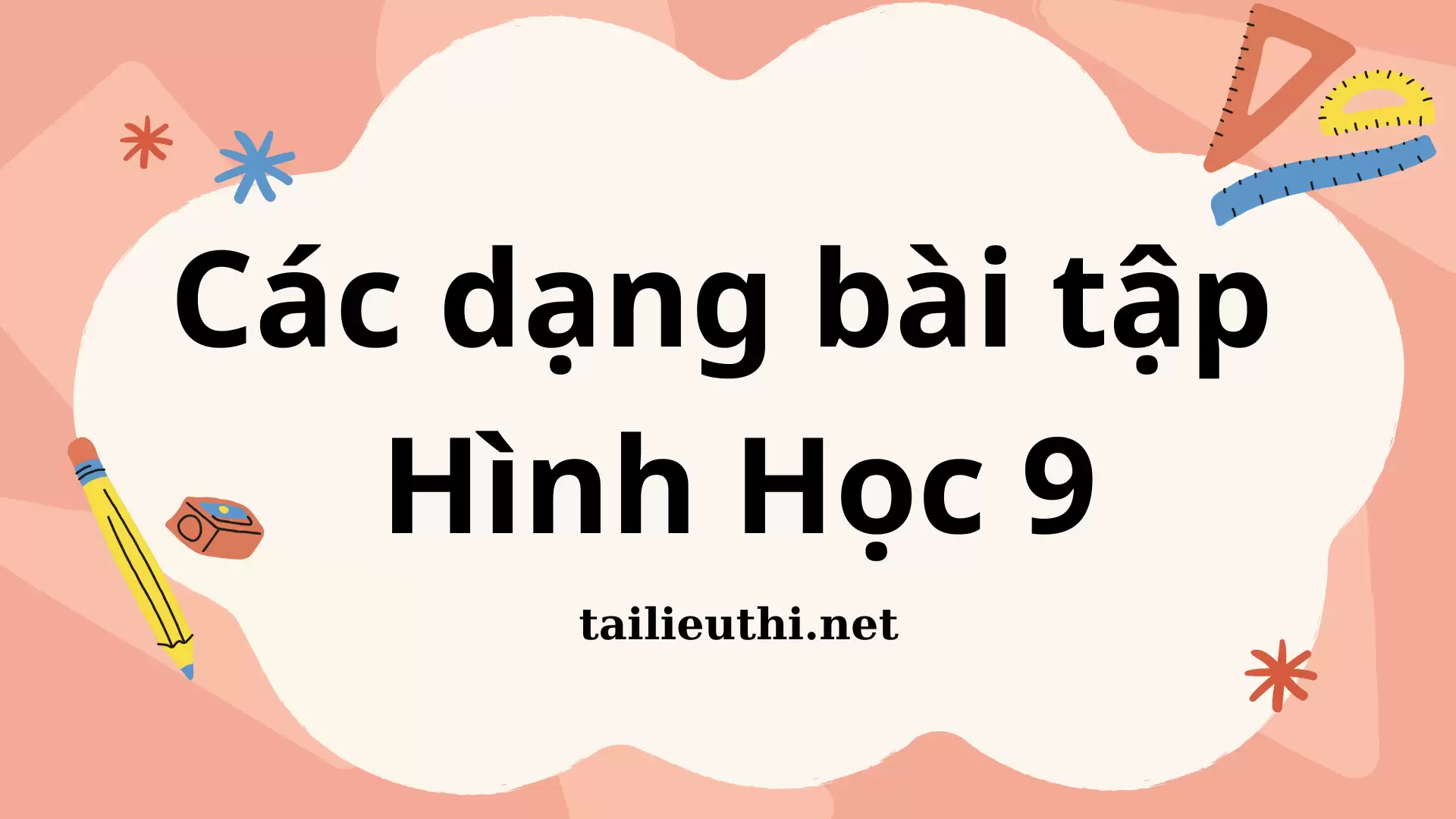 CÁC DẠNG BÀI TẬP HÌNH HỌC LỚP 9