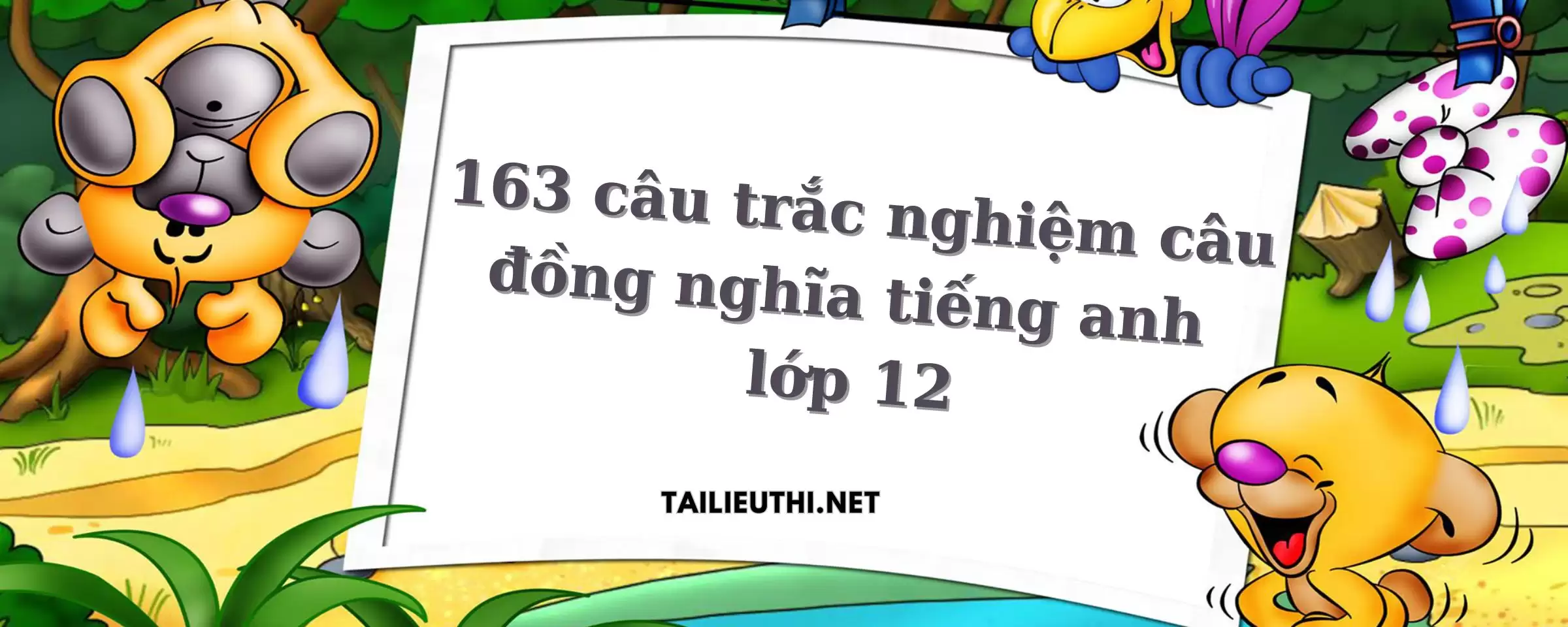 163 câu trắc nghiệm câu đồng nghĩa tiếng anh 12